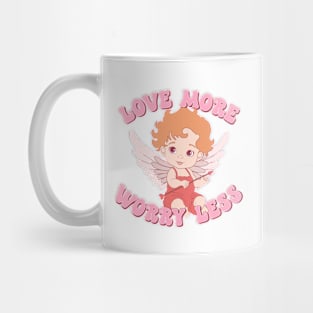 Love More Worry Less Mug